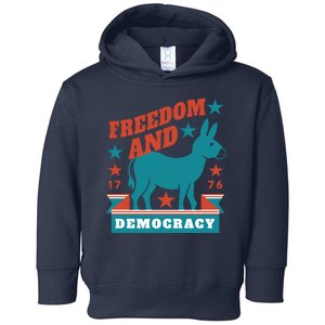 Freedom And Democracy Political Democrat Toddler Hoodie