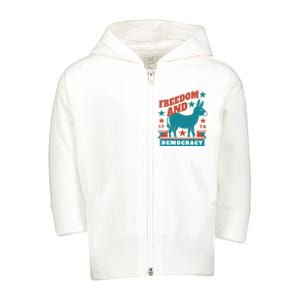 Freedom And Democracy Political Democrat Toddler Zip Fleece Hoodie