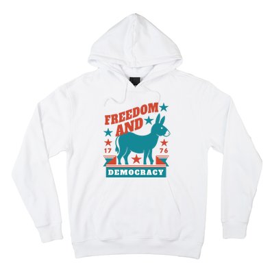 Freedom And Democracy Political Democrat Hoodie