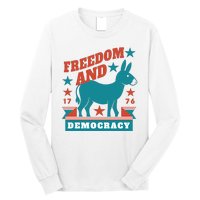 Freedom And Democracy Political Democrat Long Sleeve Shirt