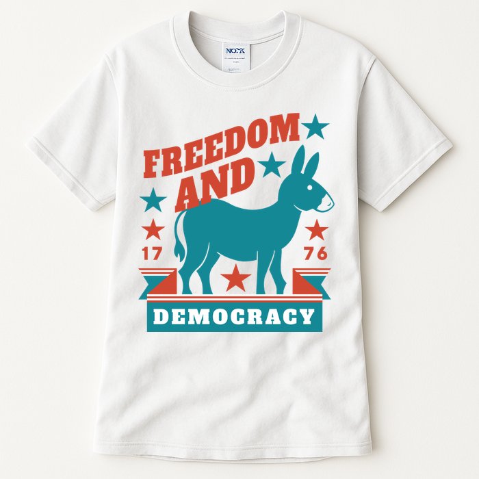 Freedom And Democracy Political Democrat Tall T-Shirt