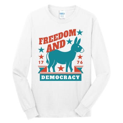 Freedom And Democracy Political Democrat Tall Long Sleeve T-Shirt