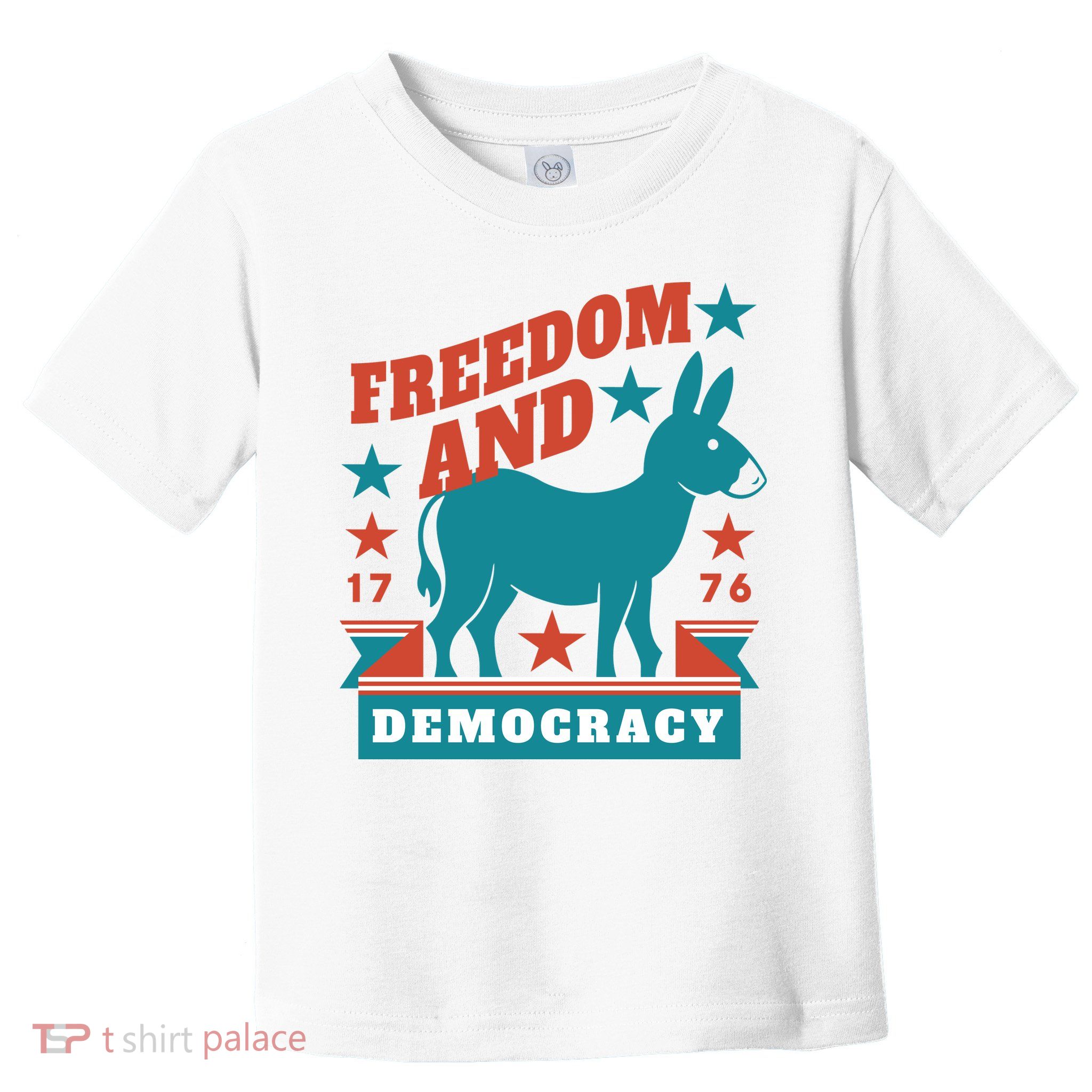 Freedom And Democracy Political Democrat Toddler T-Shirt