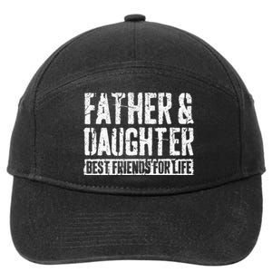 Father And Daughter Best Friends For Life 7-Panel Snapback Hat