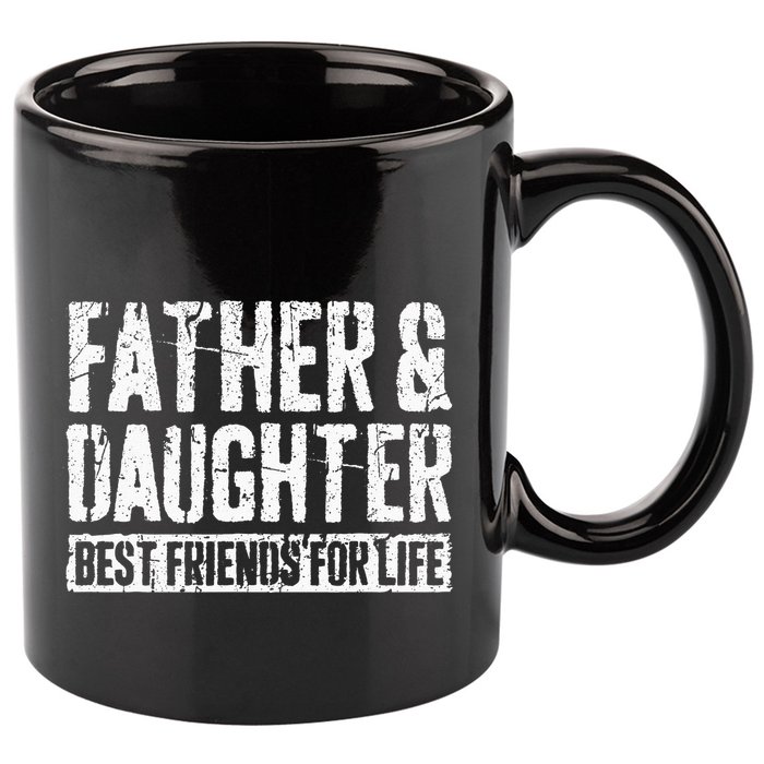 Father And Daughter Best Friends For Life 11oz C Handle Ceramic Mug