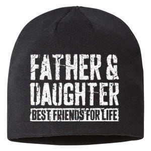 Father And Daughter Best Friends For Life Sustainable Beanie