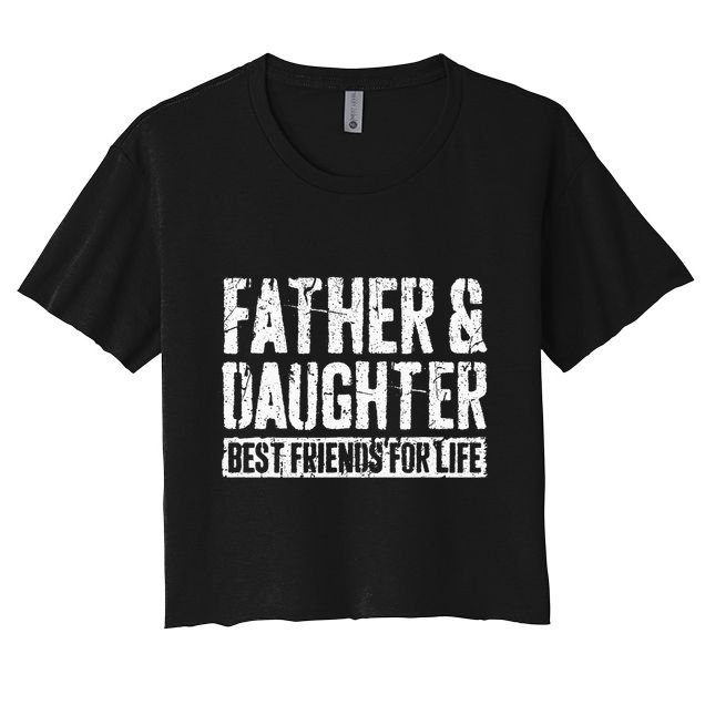 Father And Daughter Best Friends For Life Crop Top