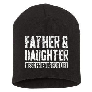 Father And Daughter Best Friends For Life Short Acrylic Beanie