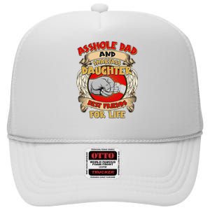 Funny Asshole Dad And Smartass Daughter Bestfriends For Life High Crown Mesh Back Trucker Hat