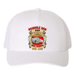 Funny Asshole Dad And Smartass Daughter Bestfriends For Life Yupoong Adult 5-Panel Trucker Hat