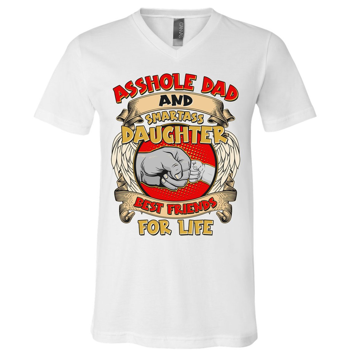 Funny Asshole Dad And Smartass Daughter Bestfriends For Life V-Neck T-Shirt