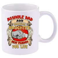 Funny Asshole Dad And Smartass Daughter Bestfriends For Life 11oz C Handle Ceramic Mug