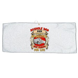 Funny Asshole Dad And Smartass Daughter Bestfriends For Life Large Microfiber Waffle Golf Towel