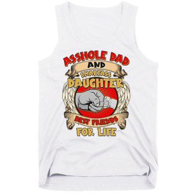 Funny Asshole Dad And Smartass Daughter Bestfriends For Life Tank Top