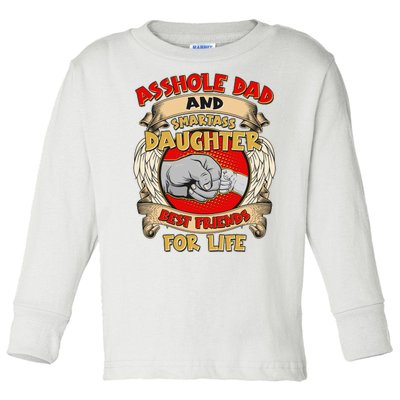 Funny Asshole Dad And Smartass Daughter Bestfriends For Life Toddler Long Sleeve Shirt