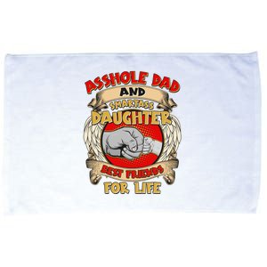 Funny Asshole Dad And Smartass Daughter Bestfriends For Life Microfiber Hand Towel