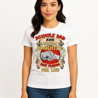 Funny Asshole Dad And Smartass Daughter Bestfriends For Life Womens T-Shirt