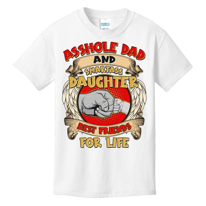 Funny Asshole Dad And Smartass Daughter Bestfriends For Life Kids T-Shirt