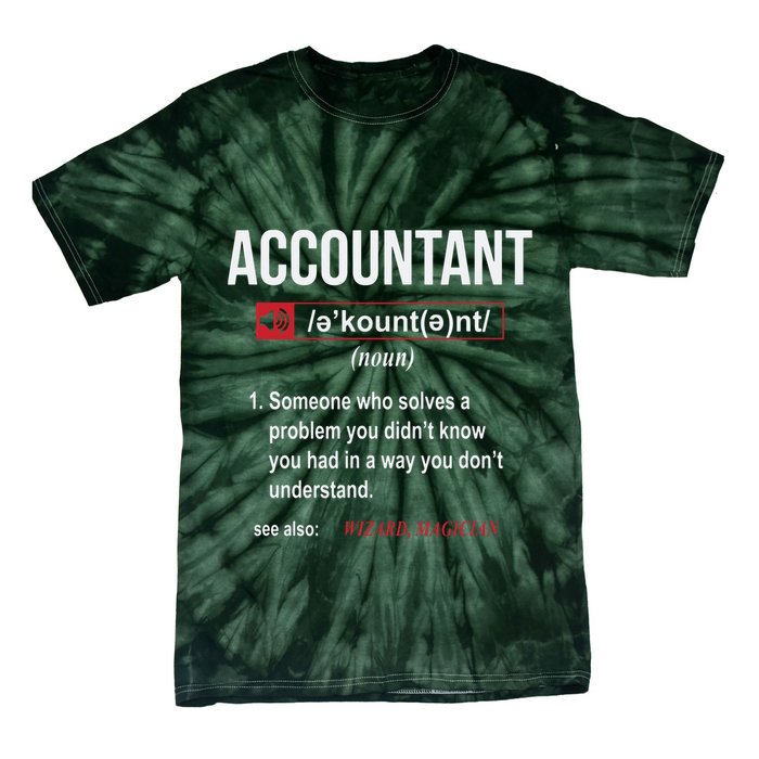 Funny Accountant Definition See Also Wizard Tie-Dye T-Shirt