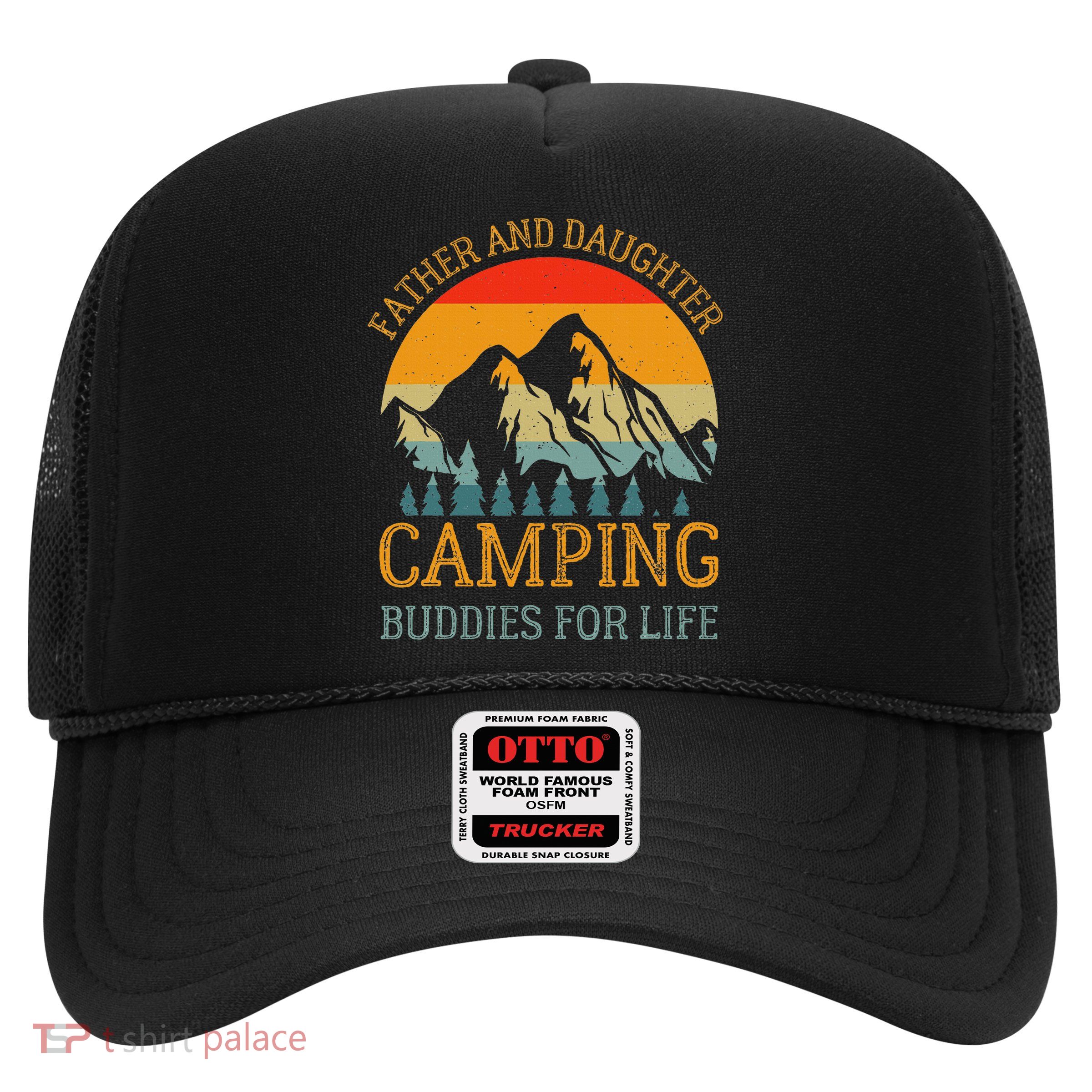 Father And Daughter Camping Buddies For Life Gift For Dad Trucker Hat