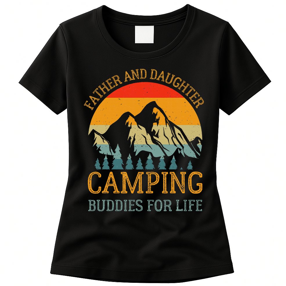 Father And Daughter Camping Buddies For Life Gift For Dad Womens T-Shirt