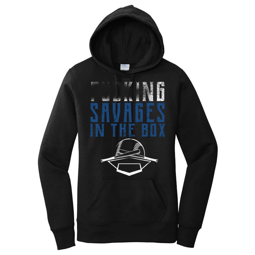 Faded F'n Savages In The Box Baseball Women's Pullover Hoodie