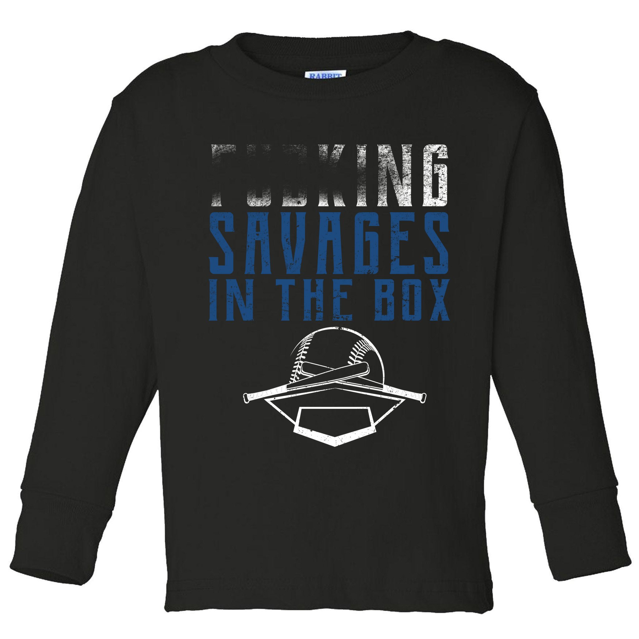 Faded F'n Savages In The Box Baseball Toddler Long Sleeve Shirt