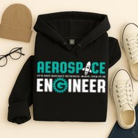 Funny Aerospace Engineer Rocket Science Engineering Hoodie
