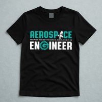 Funny Aerospace Engineer Rocket Science Engineering T-Shirt