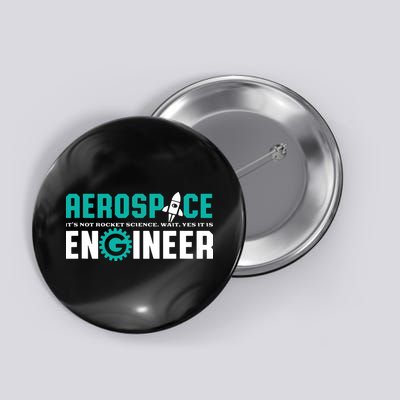 Funny Aerospace Engineer Rocket Science Engineering Button