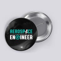 Funny Aerospace Engineer Rocket Science Engineering Button