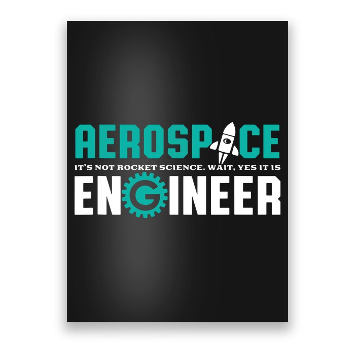 Funny Aerospace Engineer Rocket Science Engineering Poster