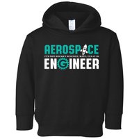 Funny Aerospace Engineer Rocket Science Engineering Toddler Hoodie