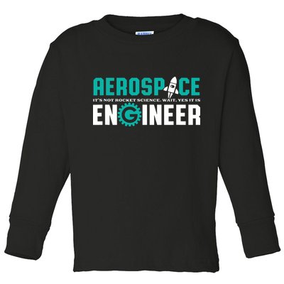 Funny Aerospace Engineer Rocket Science Engineering Toddler Long Sleeve Shirt