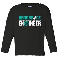 Funny Aerospace Engineer Rocket Science Engineering Toddler Long Sleeve Shirt