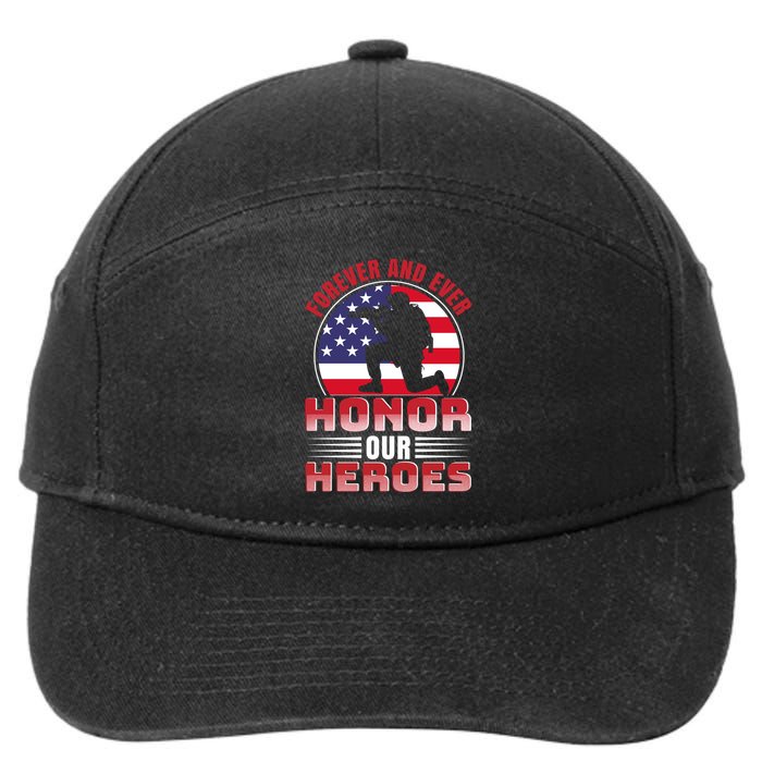 FOREVER AND EVER HONOR OUR HEROES 7-Panel Snapback Hat