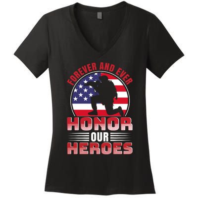 FOREVER AND EVER HONOR OUR HEROES Women's V-Neck T-Shirt