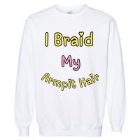 Funny And Embarrassing Garment-Dyed Sweatshirt