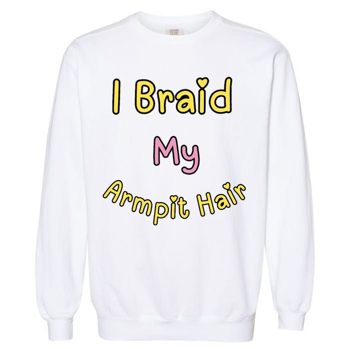 Funny And Embarrassing Garment-Dyed Sweatshirt