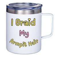 Funny And Embarrassing 12oz Stainless Steel Coffee Mug