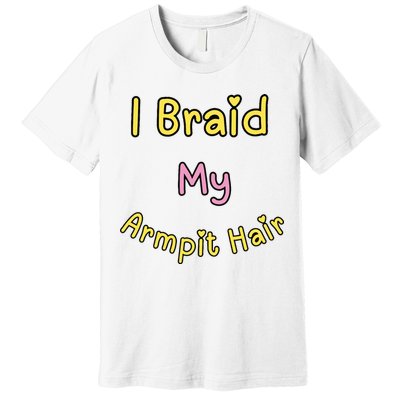 Funny And Embarrassing Premium T-Shirt