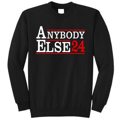 Funny Anybody Else 24 Anti Joe Biden Bumper Sweatshirt