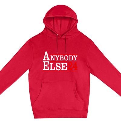 Funny Anybody Else 24 Anti Joe Biden Bumper Premium Pullover Hoodie