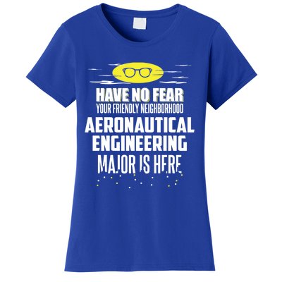 Funny Aeronautical Engineering Major Cute Gift Have No Fear Cute Gift Women's T-Shirt