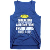 Funny Automation Engineering Major Gift Have No Fear Gift Tank Top