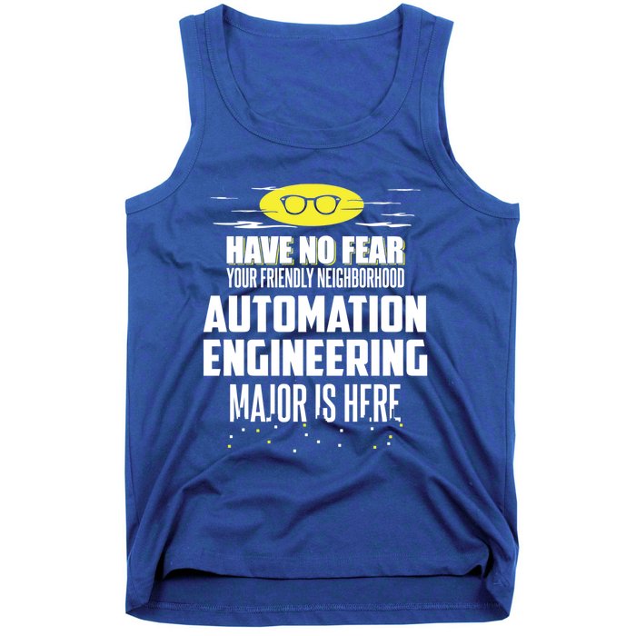 Funny Automation Engineering Major Gift Have No Fear Gift Tank Top