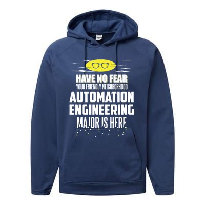 Funny Automation Engineering Major Gift Have No Fear Gift Performance Fleece Hoodie