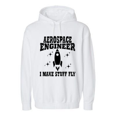 Funny Aerospace Engineer Dad Mom Space Humor Dad Joke Gift Garment-Dyed Fleece Hoodie