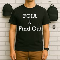 Foia And Find Out T-Shirt