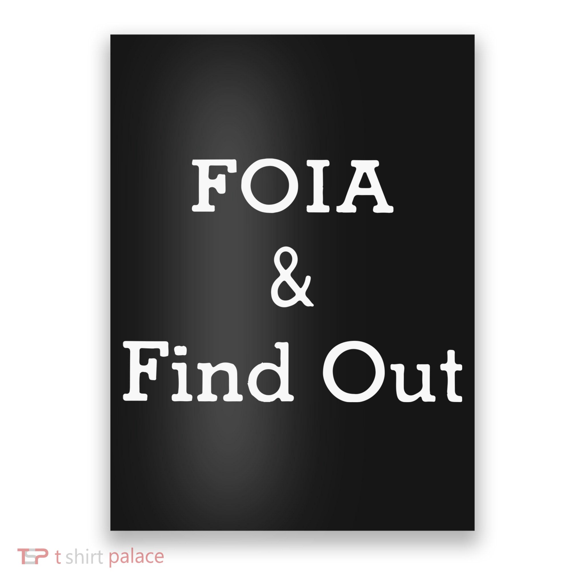 Foia And Find Out Poster
